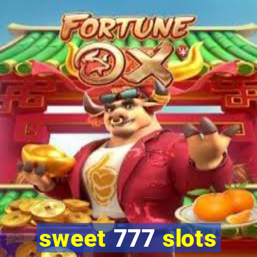 sweet 777 slots